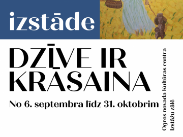 DZĪVE IR KRĀSAINA