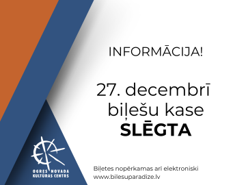 27. decembrī biļešu kase slēgta